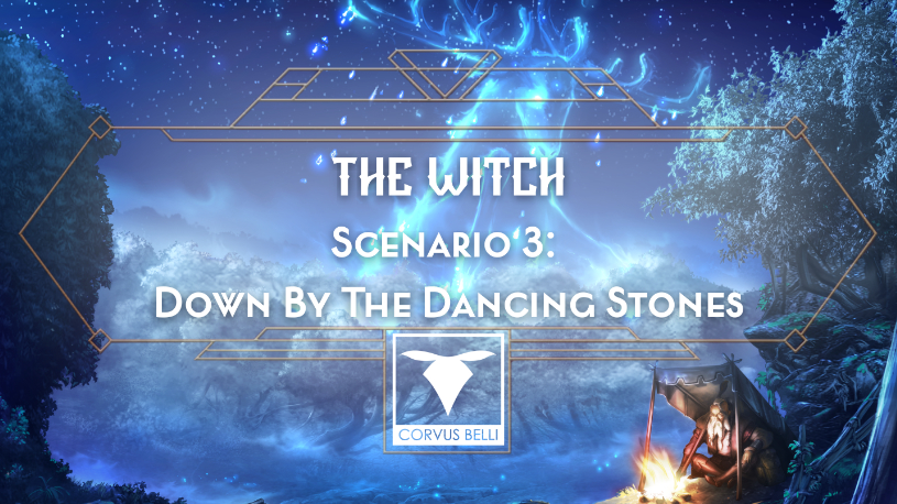 The Witch - Scenario III: Down By The Dancing Stones